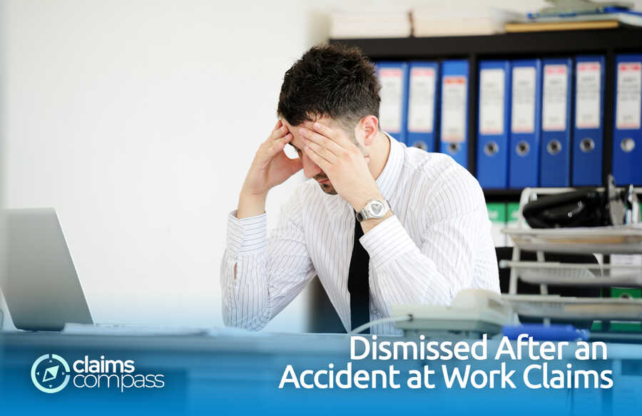 Dismissed After an Accident at Work Claims