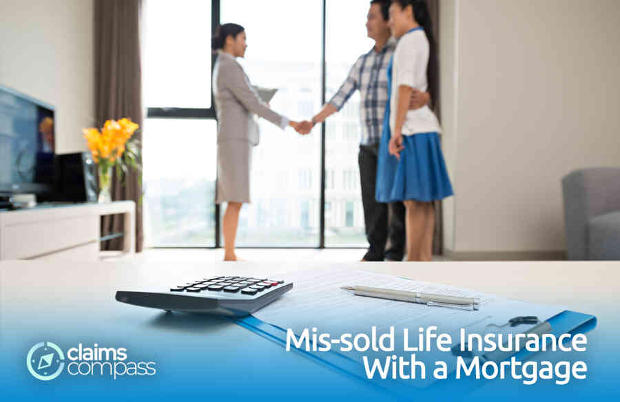 Mis-sold Life Insurance With a Mortgage